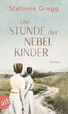 Die Stunde der Nebelkinder