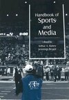 Raney, A: Handbook of Sports and Media