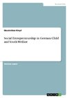 Social Entrepreneurship in German Child and Youth Welfare