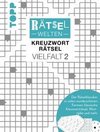 Rätselwelten - Kreuzworträtsel Vielfalt 2 | Der Rätselklassiker in vielen wunderschönen Formen: klassische Kreuzworträtsel, Worträder und mehr