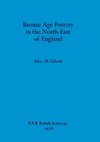 Bronze Age Pottery in the North-East of England