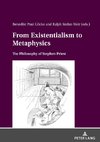 From Existentialism to Metaphysics