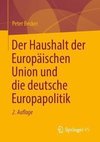 Der Haushalt der Europäischen Union und die deutsche Europapolitik