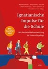 Ignatianische Impulse für die Schule