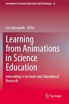 Learning from Animations in Science Education