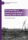 The Great War in American and British Cinema, 1918-1938