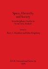 Space, Hierarchy and Society