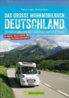 Das große Wohnmobilbuch Deutschland