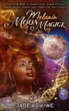 Melanin Moon Magick