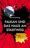 Falkan und das Haus am Stadtweg