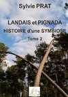 Landais et pignada : Histoire d'une symbiose - Tome 2