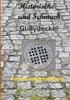 Historische und Schmuck-Gullydeckel aus dem Land Brandenburg