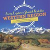 Every Explorer Should Visit the Western Region | Books on America Grade 5 | Children's Geography & Cultures Books