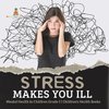 Stress Makes You Ill | Mental Health in Children Grade 5 | Children's Health Books