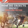 How Do Objects Move?