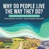 Why Do People Live The Way They Do? Humans and Their Environment | Human Geography for Kids Grade 3 | Children's Geography & Cultures Books