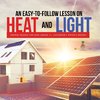 An Easy-to-Follow Lesson on Heat and Light | Energy Books for Kids Grade 3 | Children's Physics Books