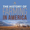 The History of Farming in America | History of the United States Grade 6 | Children's American History