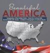 Beautiful America | Geography of the United States | Book for Curious Girls | Social Studies 5th Grade | Children's Geography & Cultures Books