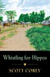 WHISTLING FOR HIPPOS