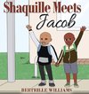 Shaquille Meets Jacob