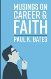 Musings on Career and Faith