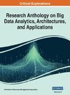 Research Anthology on Big Data Analytics, Architectures, and Applications, VOL 4