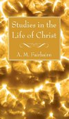 Studies in the Life of Christ