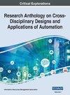 Research Anthology on Cross-Disciplinary Designs and Applications of Automation, VOL 1