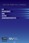 LA INVALIDEZ DEL ACTO ADMINISTRATIVO