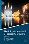 The Palgrave Handbook of Global Mormonism