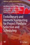 Evolutionary and Memetic Computing for Project Portfolio Selection and Scheduling