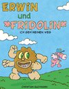 Erwin und Fridolin