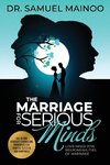 THE MARRIAGE FOR SERIOUS MINDS