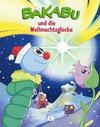 Bakabu und die Weihnachtsglocke