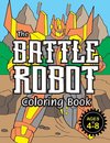 The Battle Robot Coloring Book