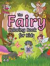 The Fairy Coloring Book for Kids