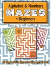 Alphabet and Number Mazes for Beginners