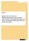 Integration von Frauen mit Migrationshintergrund im deutschen Arbeitsmarkt. Arbeitsmarktintegration von Frauen mit Migrationshintergrund für die private Wirtschaft