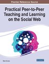 Practical Peer-to-Peer Teaching and Learning on the Social Web