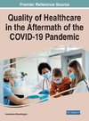 Quality of Healthcare in the Aftermath of the COVID-19 Pandemic