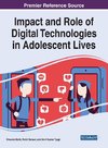 Impact and Role of Digital Technologies in Adolescent Lives