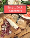 Easy to Cook Appetizers