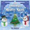 100 Christmas Mystery Mazes