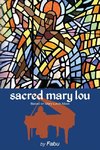 Sacred Mary Lou