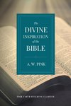 The Divine Inspiration of the Bible