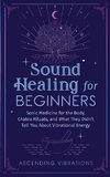 Sound Healing For Beginners