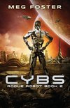 Cybs (Rogue Robot Book 2)