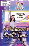 A Midsummer Night's Clean