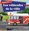 Explorons ! Les véhicules de la ville